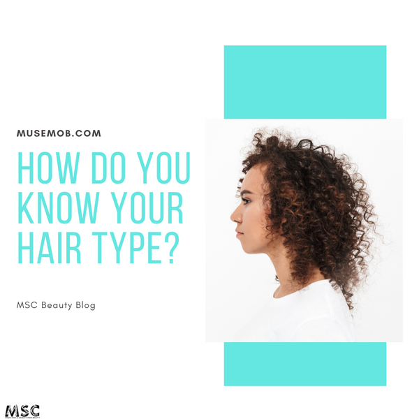How Do You Know Your Hair Type?