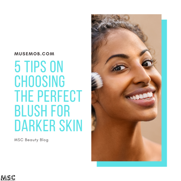 5 Tips On Choosing The Perfect Blush For Darker Skin